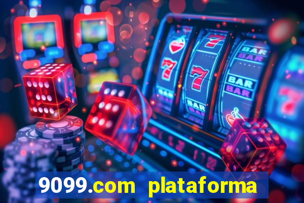 9099.com plataforma de jogos